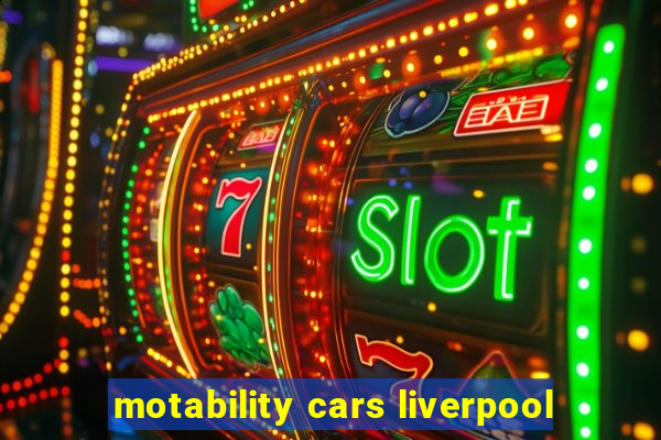 motability cars liverpool